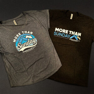 More Than Sunday T-Shirt