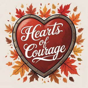 Women's 2025 Fall Retreat - Hearts of Courage