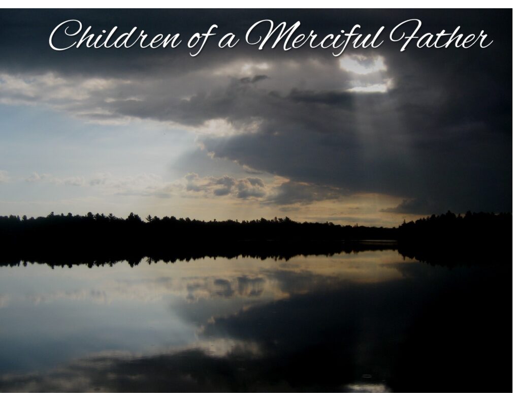 Children of a Merciful Father