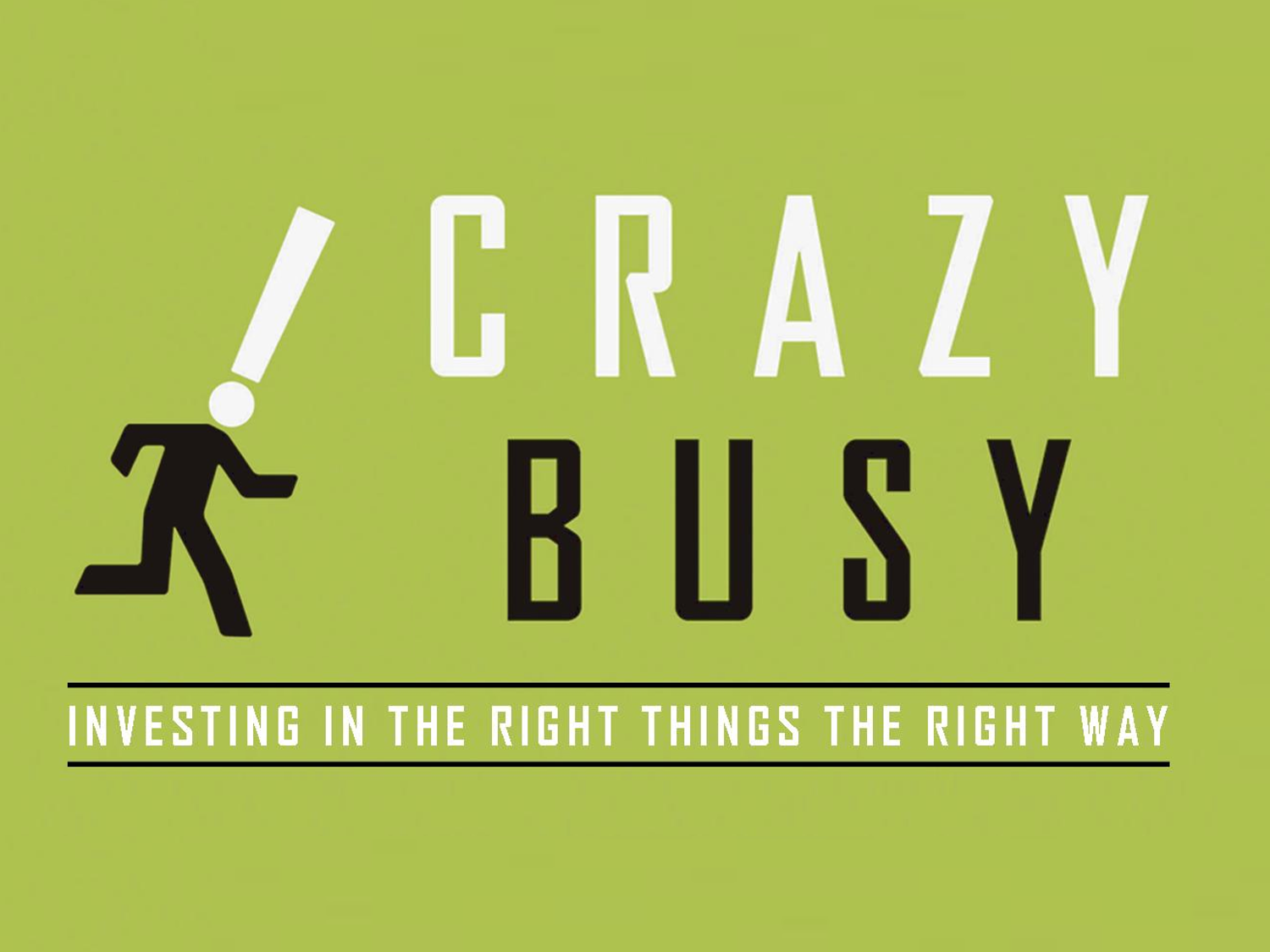 Week 1: The Dangers of Busyness