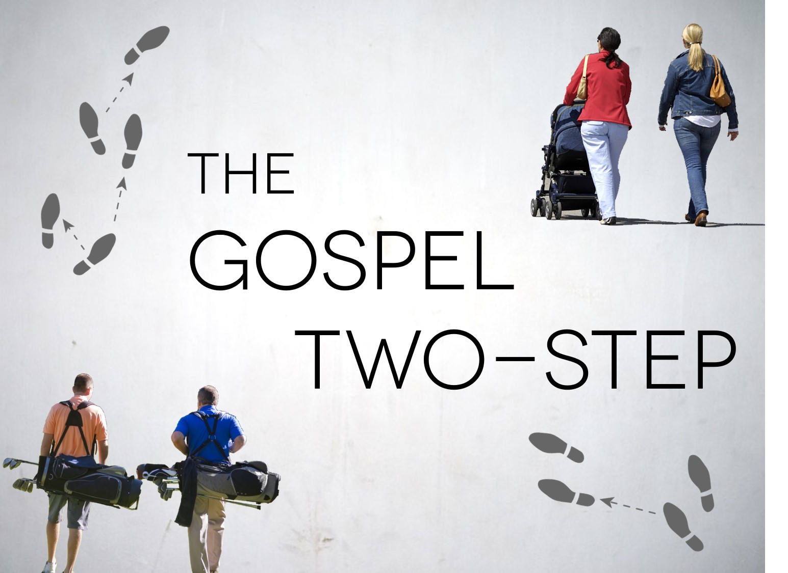 The Gospel Two-Step