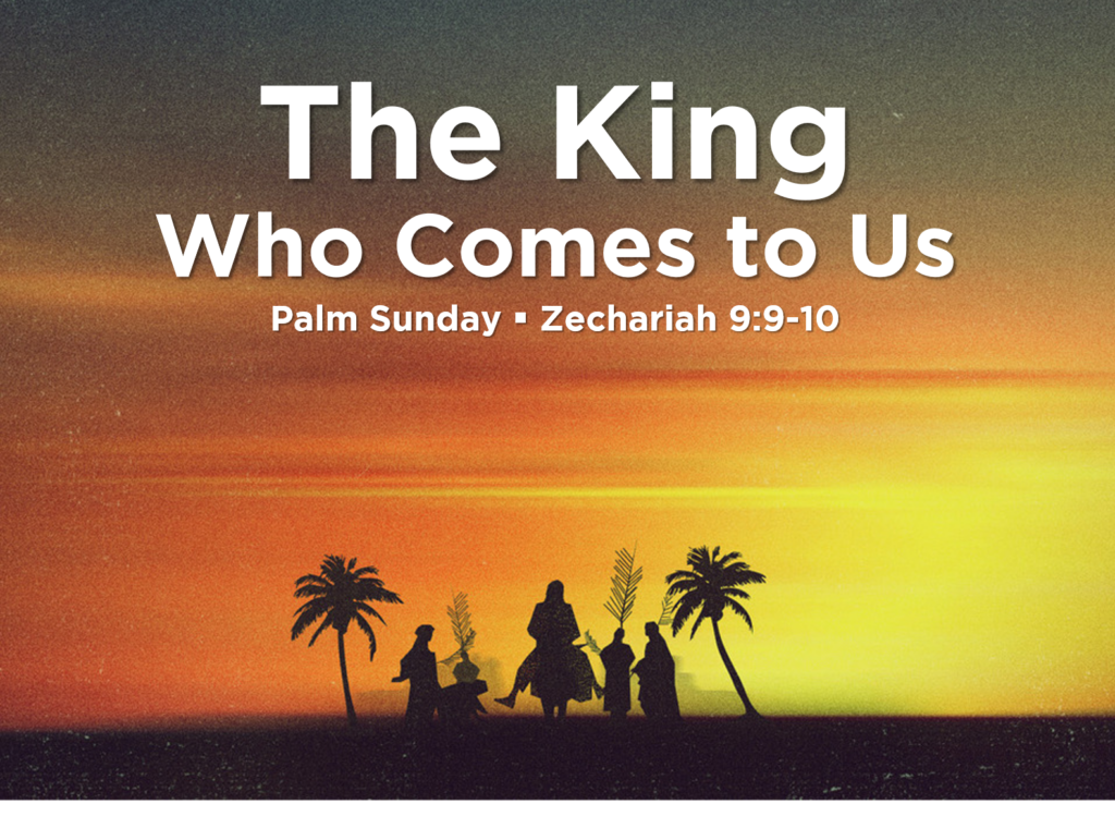 The King Who Comes to Us