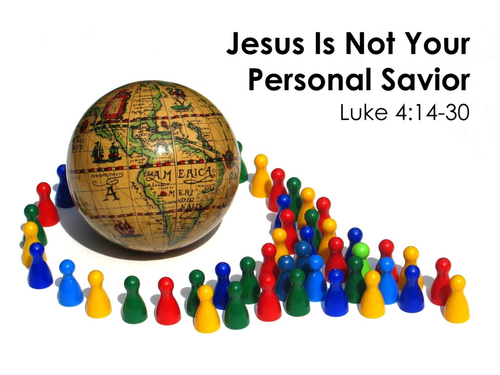 Jesus Is Not Your Personal Savior