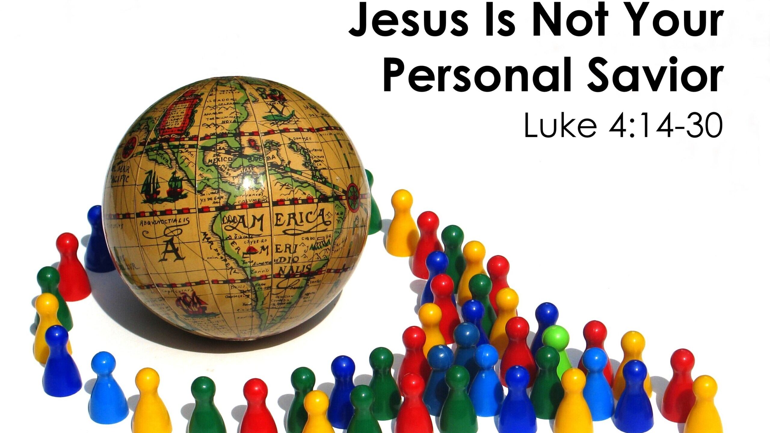Jesus Is Not Your Personal Savior