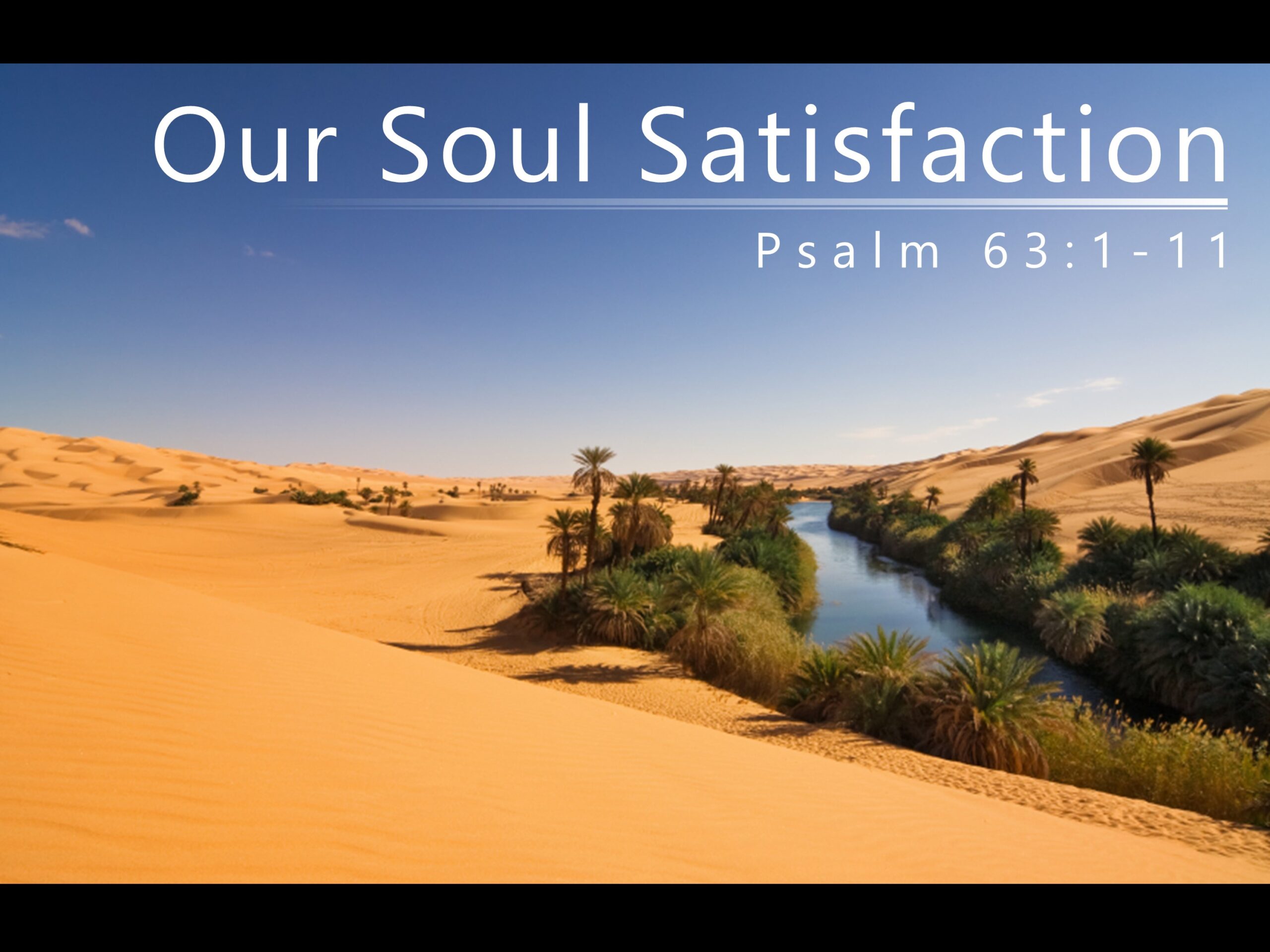 Our Soul Satisfaction