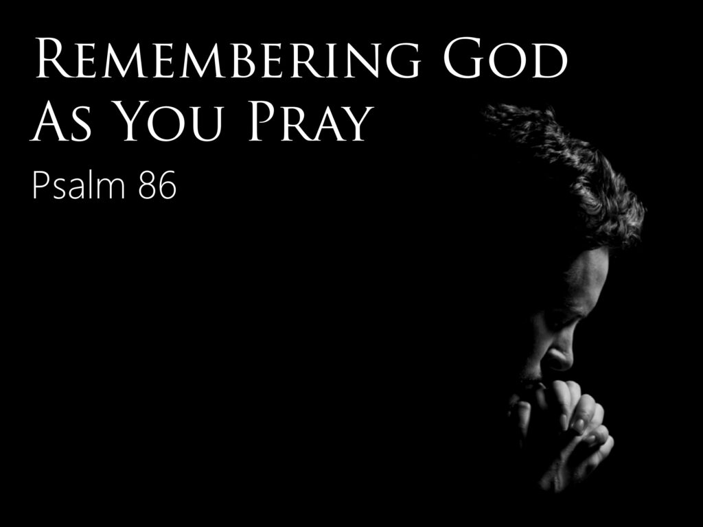 Remembering God As You Pray