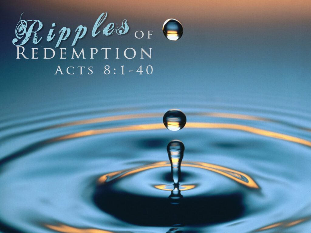 Ripples of Redemption