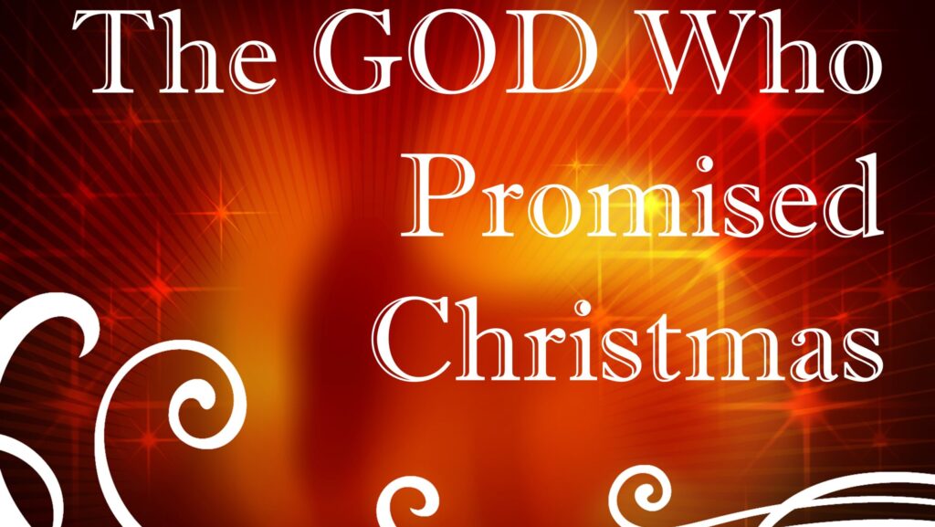 The God Who Promised Christmas