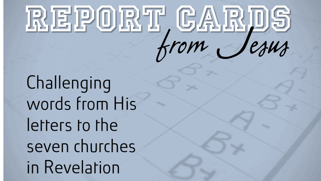 Report Cards from Jesus: Ephesus