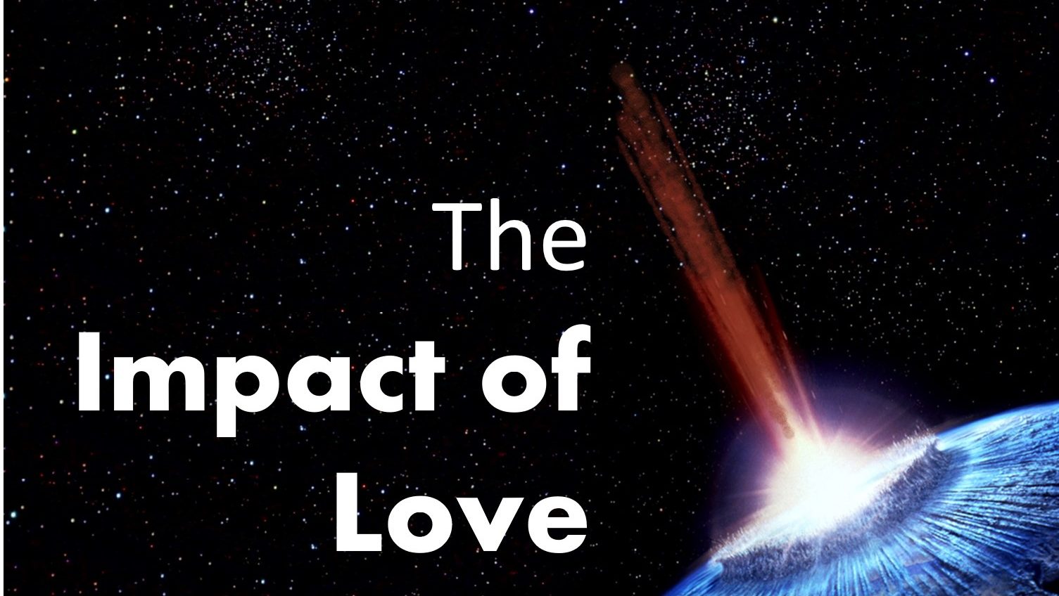 The Impact of Love