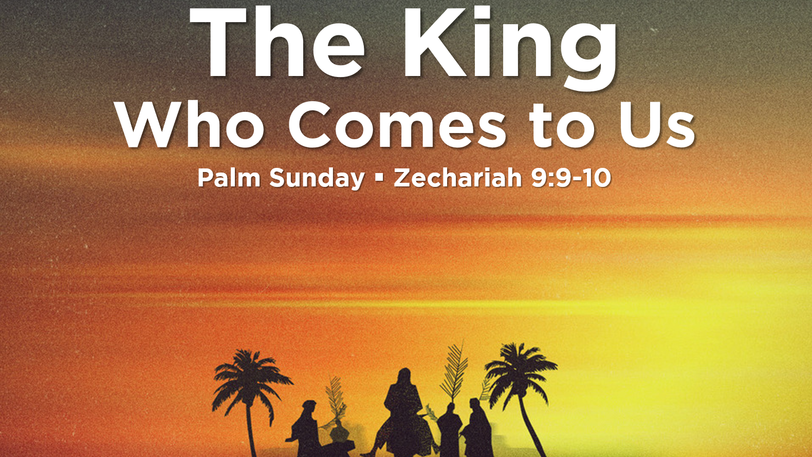 The King Who Comes to Us