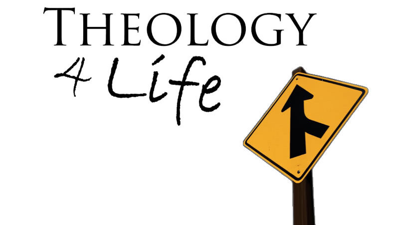Theological Foundations (Part 3)